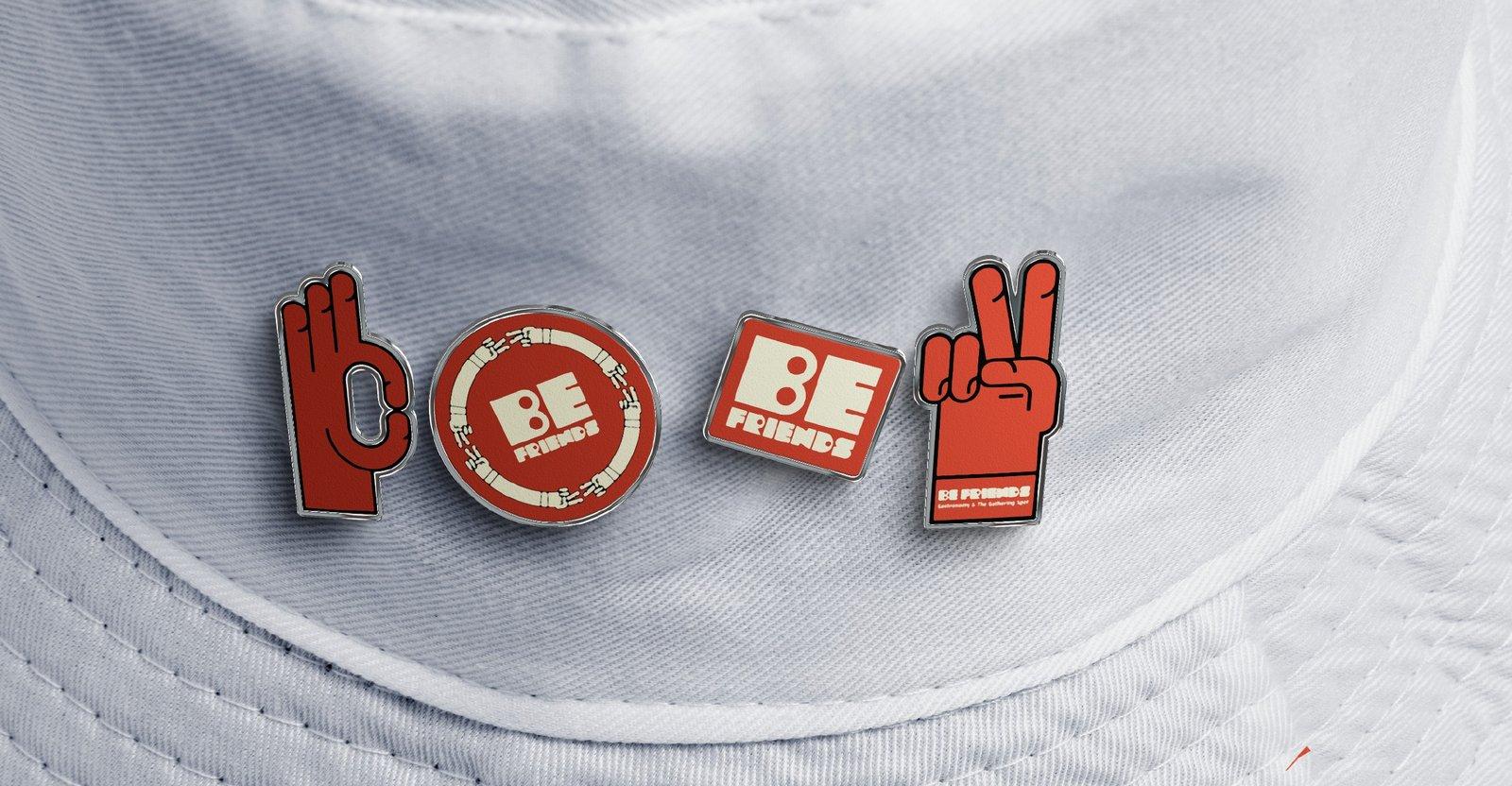 Be Friends: Pins and storefront sign (1 of 2)
